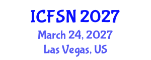 International Conference on Food Science and Nutrition (ICFSN) March 24, 2027 - Las Vegas, United States International Conference on Food Science and Nutrition (ICFSN) March 24, 2027 - Las Vegas, United States