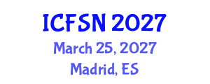 International Conference on Food Science and Nutrition (ICFSN) March 25, 2027 - Madrid, Spain International Conference on Food Science and Nutrition (ICFSN) March 25, 2027 - Madrid, Spain