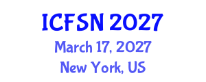 International Conference on Food Science and Nutrition (ICFSN) March 17, 2027 - New York, United States International Conference on Food Science and Nutrition (ICFSN) March 17, 2027 - New York, United States