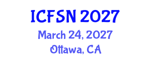 International Conference on Food Science and Nutrition (ICFSN) March 24, 2027 - Ottawa, Canada International Conference on Food Science and Nutrition (ICFSN) March 24, 2027 - Ottawa, Canada