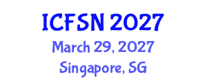 International Conference on Food Science and Nutrition (ICFSN) March 29, 2027 - Singapore, Singapore International Conference on Food Science and Nutrition (ICFSN) March 29, 2027 - Singapore, Singapore