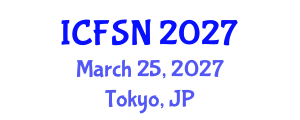International Conference on Food Science and Nutrition (ICFSN) March 25, 2027 - Tokyo, Japan International Conference on Food Science and Nutrition (ICFSN) March 25, 2027 - Tokyo, Japan