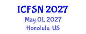 International Conference on Food Science and Nutrition (ICFSN) May 01, 2027 - Honolulu, United States International Conference on Food Science and Nutrition (ICFSN) May 01, 2027 - Honolulu, United States