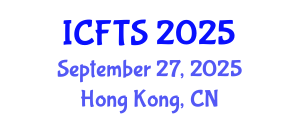 International Conference on Food Science and Technology (ICFTS) September 27, 2025 - Hong Kong, China