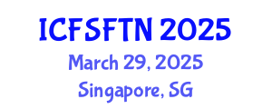 International Conference on Food Science, Food Technology and Nutrition (ICFSFTN) March 29, 2025 - Singapore, Singapore