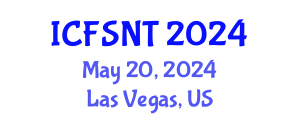 International Conference on Food Science, Nutrition and Technology (ICFSNT) May 20, 2024 - Las Vegas, United States