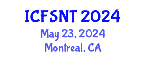 International Conference on Food Science, Nutrition and Technology (ICFSNT) May 23, 2024 - Montreal, Canada