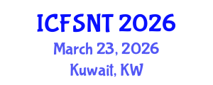 International Conference on Food Science, Nutrition and Technology (ICFSNT) March 23, 2026 - Kuwait, Kuwait International Conference on Food Science, Nutrition and Technology (ICFSNT) March 23, 2026 - Kuwait, Kuwait