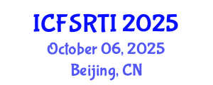 International Conference on Food Science Research, Technology and Innovation (ICFSRTI) October 06, 2025 - Beijing, China