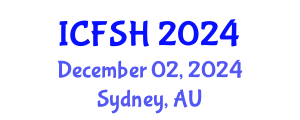 International Conference on Food Sciences and Health (ICFSH) December 02, 2024 - Sydney, Australia