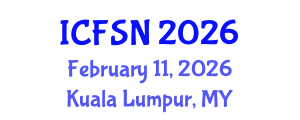 International Conference on Food Security and Nutrition (ICFSN) February 11, 2026 - Kuala Lumpur, Malaysia