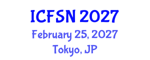International Conference on Food Security and Nutrition (ICFSN) February 25, 2027 - Tokyo, Japan International Conference on Food Security and Nutrition (ICFSN) February 25, 2027 - Tokyo, Japan