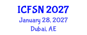 International Conference on Food Security and Nutrition (ICFSN) January 28, 2027 - Dubai, United Arab Emirates International Conference on Food Security and Nutrition (ICFSN) January 28, 2027 - Dubai, United Arab Emirates