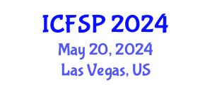 International Conference on Food Security and Preservation (ICFSP) May 20, 2024 - Las Vegas, United States