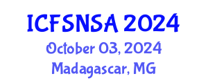 International Conference on Food Security, Nutrition and Sustainable Agriculture (ICFSNSA) October 03, 2024 - Madagascar, Madagascar