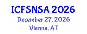 International Conference on Food Security, Nutrition and Sustainable Agriculture (ICFSNSA) December 27, 2026 - Vienna, Austria International Conference on Food Security, Nutrition and Sustainable Agriculture (ICFSNSA) December 27, 2026 - Vienna, Austria