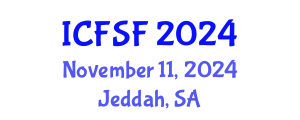 International Conference on Food Structure and Functionality (ICFSF) November 11, 2024 - Jeddah, Saudi Arabia