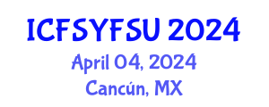 International Conference on Food Systems, Food Security and Utilization (ICFSYFSU) April 04, 2024 - Cancún, Mexico