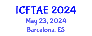 International Conference on Food Technology and Agricultural Engineering (ICFTAE) May 23, 2024 - Barcelona, Spain
