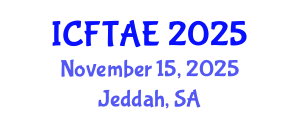 International Conference on Food Technology and Agricultural Engineering (ICFTAE) November 15, 2025 - Jeddah, Saudi Arabia