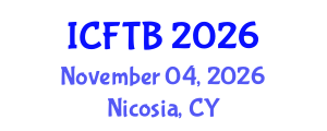International Conference on Food Technology and Biotechnology (ICFTB) November 04, 2026 - Nicosia, Cyprus International Conference on Food Technology and Biotechnology (ICFTB) November 04, 2026 - Nicosia, Cyprus