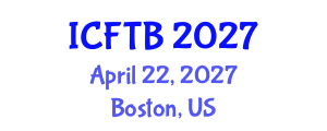 International Conference on Food Technology and Biotechnology (ICFTB) April 22, 2027 - Boston, United States International Conference on Food Technology and Biotechnology (ICFTB) April 22, 2027 - Boston, United States