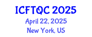 International Conference on Food Technology and Quality Control (ICFTQC) April 22, 2025 - New York, United States