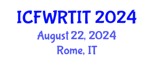 International Conference on Food Waste Recovery Technologies and Industrial Techniques (ICFWRTIT) August 22, 2024 - Rome, Italy