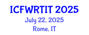 International Conference on Food Waste Recovery Technologies and Industrial Techniques (ICFWRTIT) July 22, 2025 - Rome, Italy