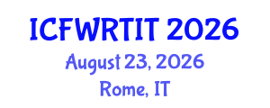 International Conference on Food Waste Recovery Technologies and Industrial Techniques (ICFWRTIT) August 23, 2026 - Rome, Italy