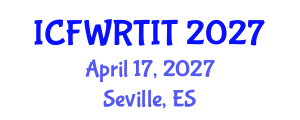 International Conference on Food Waste Recovery Technologies and Industrial Techniques (ICFWRTIT) April 17, 2027 - Seville, Spain International Conference on Food Waste Recovery Technologies and Industrial Techniques (ICFWRTIT) April 17, 2027 - Seville, Spain