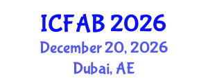 International Conference on Foot and Ankle Biomechanics (ICFAB) December 20, 2026 - Dubai, United Arab Emirates International Conference on Foot and Ankle Biomechanics (ICFAB) December 20, 2026 - Dubai, United Arab Emirates