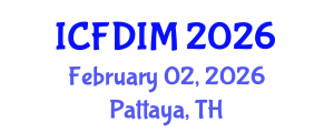 International Conference on Foreign Direct Investment Management (ICFDIM) February 02, 2026 - Pattaya, Thailand International Conference on Foreign Direct Investment Management (ICFDIM) February 02, 2026 - Pattaya, Thailand