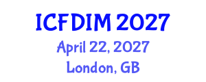 International Conference on Foreign Direct Investment Management (ICFDIM) April 22, 2027 - London, United Kingdom International Conference on Foreign Direct Investment Management (ICFDIM) April 22, 2027 - London, United Kingdom