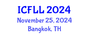 International Conference on Foreign Language and Linguistics (ICFLL) November 25, 2024 - Bangkok, Thailand