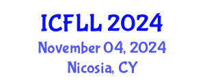 International Conference on Foreign Language and Linguistics (ICFLL) November 04, 2024 - Nicosia, Cyprus