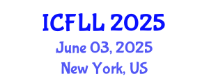 International Conference on Foreign Language and Linguistics (ICFLL) June 03, 2025 - New York, United States