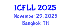 International Conference on Foreign Language and Linguistics (ICFLL) November 29, 2025 - Bangkok, Thailand