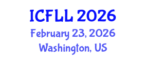 International Conference on Foreign Language and Linguistics (ICFLL) February 23, 2026 - Washington, United States