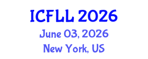 International Conference on Foreign Language and Linguistics (ICFLL) June 03, 2026 - New York, United States