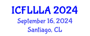 International Conference on Foreign Language Learning and Language Acquisition (ICFLLLA) September 16, 2024 - Santiago, Chile