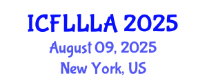 International Conference on Foreign Language Learning and Language Acquisition (ICFLLLA) August 09, 2025 - New York, United States