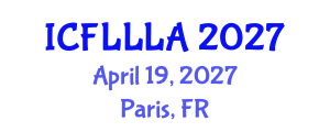 International Conference on Foreign Language Learning and Language Acquisition (ICFLLLA) April 19, 2027 - Paris, France