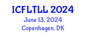 International Conference on Foreign Language Teaching, Learning and Linguistics (ICFLTLL) June 13, 2024 - Copenhagen, Denmark