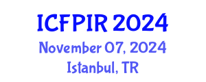 International Conference on Foreign Policy and International Relations (ICFPIR) November 07, 2024 - Istanbul, Turkey