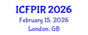 International Conference on Foreign Policy and International Relations (ICFPIR) February 15, 2026 - London, United Kingdom