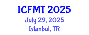 International Conference on Forensic Medicine and Toxicology (ICFMT) July 29, 2025 - Istanbul, Turkey