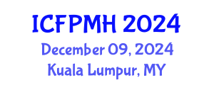 International Conference on Forensic Psychology and Mental Health (ICFPMH) December 06, 2024 - Kuala Lumpur, Malaysia