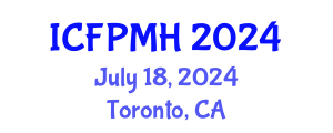 International Conference on Forensic Psychology and Mental Health (ICFPMH) July 18, 2024 - Toronto, Canada