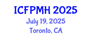 International Conference on Forensic Psychology and Mental Health (ICFPMH) July 19, 2025 - Toronto, Canada